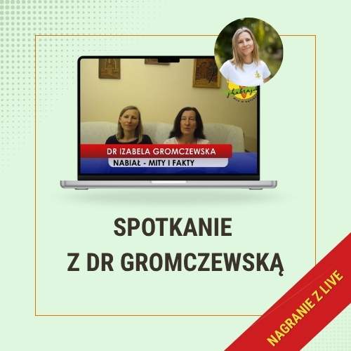 akademia moc natury live z dr gromczewską Nabiał - fakty i mity