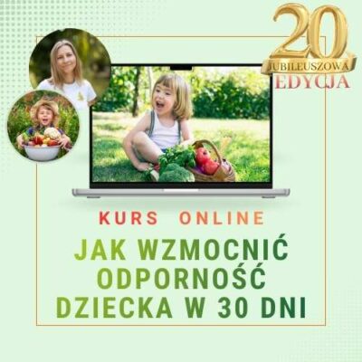 Pakiet start | Jak wzmocnić odporność dziecka w 30 dni | 20 edycja