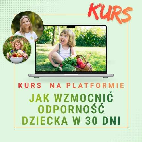 Jak wzmocnić odporność dziecka w 30 dni | Kurs na platformie